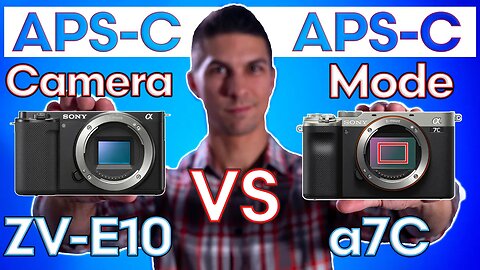 APS-C Camera VS Full Frame in APS-C MODE (Sony ZV-E10 & a7C) – Should you use APS-C Mode???