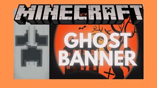 Minecraft: How To Make A Ghost Banner