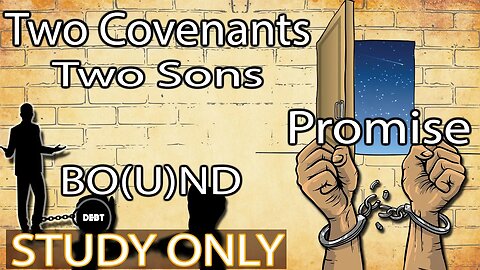 Two Covenants - Two Sons (Study Only Version)