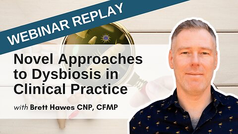 Novel Approaches to Dysbiosis in Clinical Practice