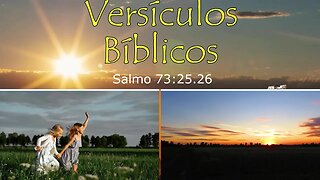 AMOR, ESPERANÇA - VERSíCULOS BÍBLICO 73:25.26