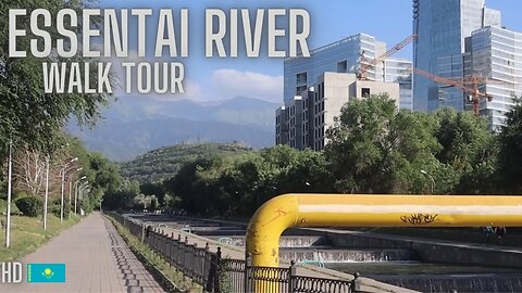 Essentai River 🇰🇿 - Almaty, Kazakhstan 🇰🇿 - Walk Tour