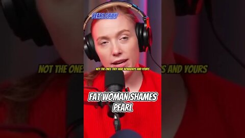 Fat Chick Shames Pearl