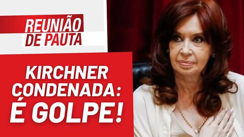 Kirchner condenada: novo golpe imperialista na América Latina - Reunião de Pauta nº 1.096 - 07/12/22