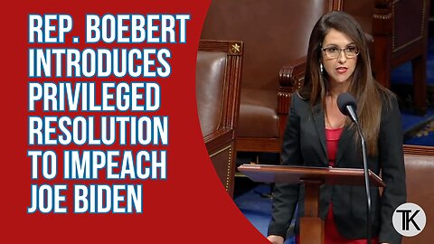 Rep. Boebert Introduces Privileged Resolution to Impeach Biden