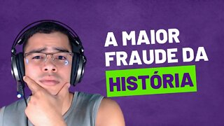 A Maior Fraude da História ! (Distribuindo Informação)