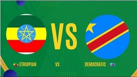 🔴🔴#LIVE ETHIOPIA VS DR CONGO