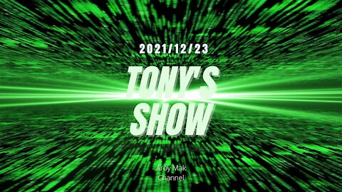 Tony Pantalleresco 2021/12/23 Tony's Show