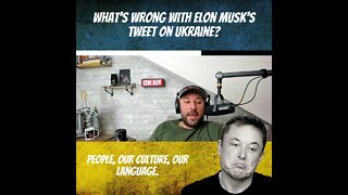 Elon Musk's Tweets On Ending War in Ukraine Gone Wrong