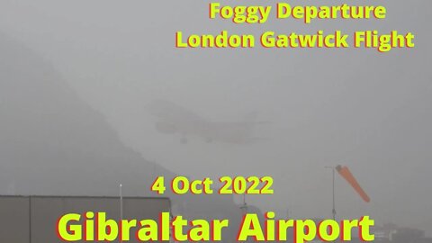 PLANE SPOTTING GIBRALTAR, Zero Visibility; Flight U28902 Departure
