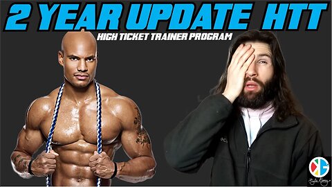2 Year Update on Brandon Carter's High Ticket Trainer Program