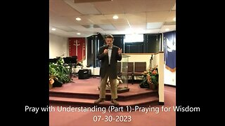 Pray with Understanding Part 1 Praying for Wisdom