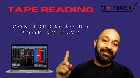 Tape reading: Configuração do Book no Tryd - Day trade - Mini-Dólar