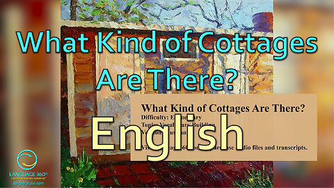 What Kind of Cottages Are There?: English