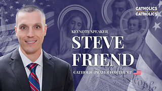 Steve Friend Exposes the Persecution of Catholics - Catholic Prayer for Trump Mar-a-Lago