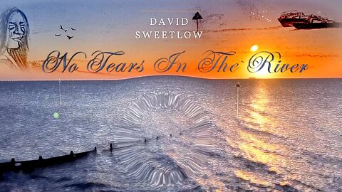 David SweetLow - No Tears In The River (Official Lyric Video)