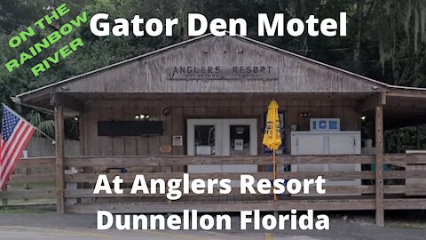 Gator Den Motel at Angler’s Resort in Dunnellon, Florida and the Blue Gator Riverside Restaurant