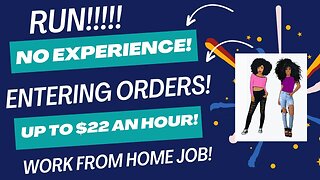 Run! No Experience Entering Orders Up To $22 An Hour Work From Home Job No Degree Remote Job 2023