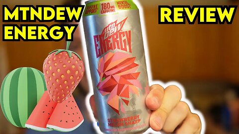 MTN DEW Energy Strawberry Melon Sharp Review