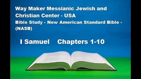 Bible Study - New American Standard Bible - NASB - I Samuel 1-10