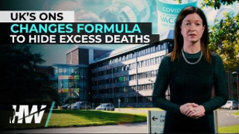 UK’s ONS CHANGES FORMULA TO HIDE EXCESS DEATHS