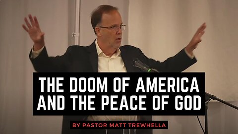 The Doom of America and the Peace of God
