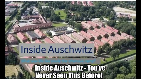 Inside Auschwitz - You’ve Never Seen This Before!