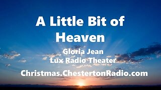 A Little Bit of Heaven - Gloria Jean - Lux Radio Theater