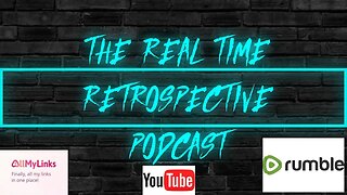 The Real Time Retrospective Podcast - Episode #10 - Year End Round Up & Future Plans