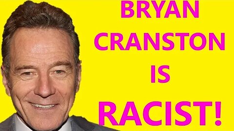 Bryan Cranston Breaks Down MAGA | Makes RACIST Statements