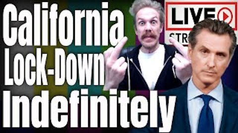 California Lockdown Indefinitely | Live Stream Politics Happening Now | Live Streamer Politics