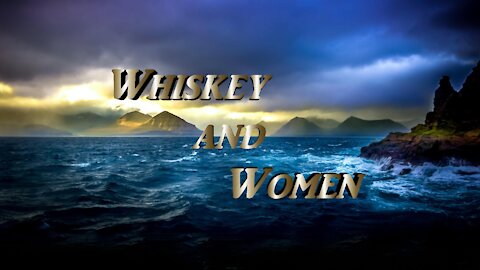 Whiskey and Woman