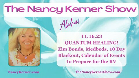 QUANTUM HEALING! Zim Bonds, Medbeds, 10 Day Blackout, RV Event Calendar 11.16.23