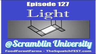 @Scramblin University - Episode 127 - Light