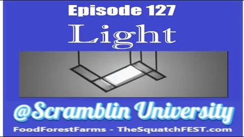 @Scramblin University - Episode 127 - Light