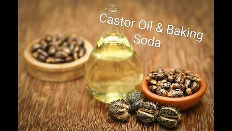 Baking Soda and Castor Oil