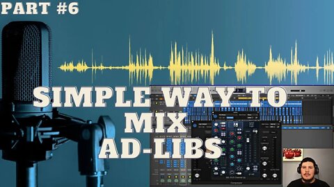 Mixing Ad-libs like a pro [Mixing A Song Start To Finish] *Part 6