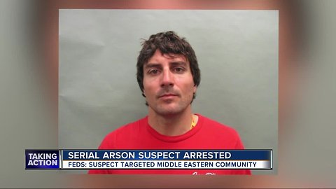 Feds: Serial arsonist arrested, accused of targeting Middle Eastern victims
