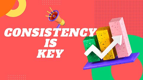 The Art of Consistency: A Path to Success!