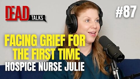 Facing grief for the first time with Hospice Nurse Julie #87