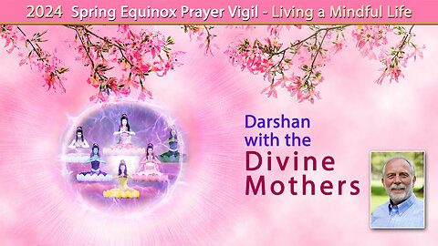 Darshan with the Divine Mothers