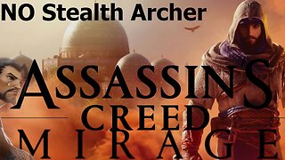 Assassin Creed Mirage has no more Bow and Arrow Stealth Archer Options