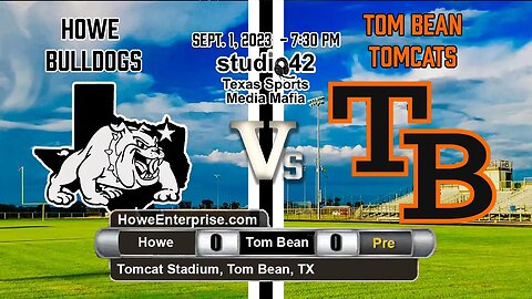 Howe Bulldogs at Tom Bean Tomcats, 9/1/2023