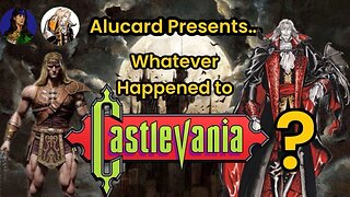 Whatever Happened to Castlevania? New Tenure, New Timeline