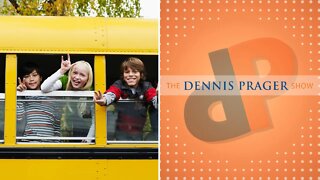 Dennis Prager: This Is The Moment You Should Take Your Child Out Of Public School