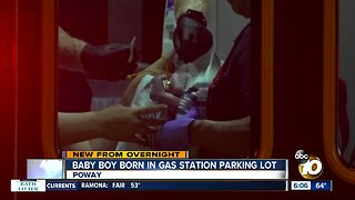 Baby boy born in gas station parking lot in Poway