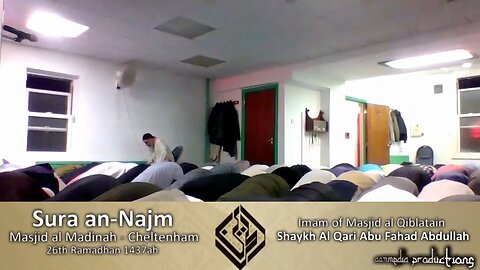 Taraweeh Surah Najm || Shaykh Abu Fahad Abdullah || Imam Masjid Qiblatain