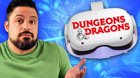 Dungeons and Dragons VR is the RPG we NEED!