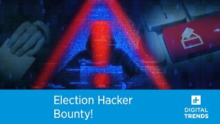 Election Hacker Bounty!