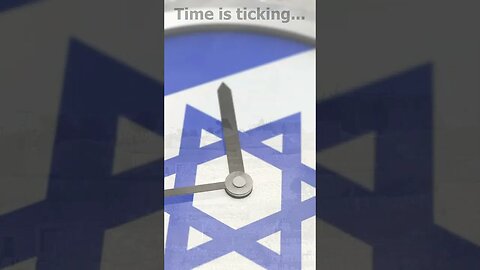 Israel (Time is ticking...)